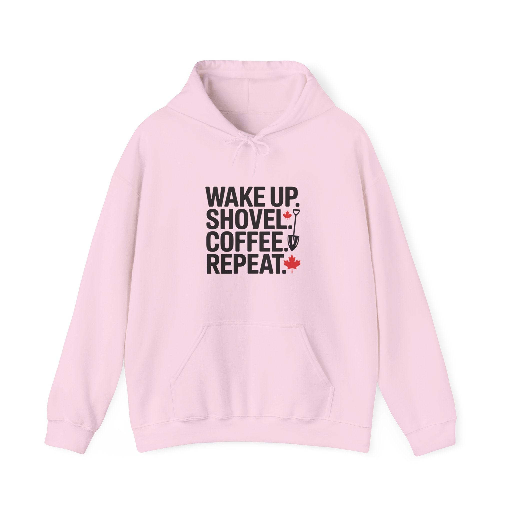 Winter Shoveling Hoodie - "Wake Up. Shovel. Coffee. Repeat." Winter Work Sweatshirt