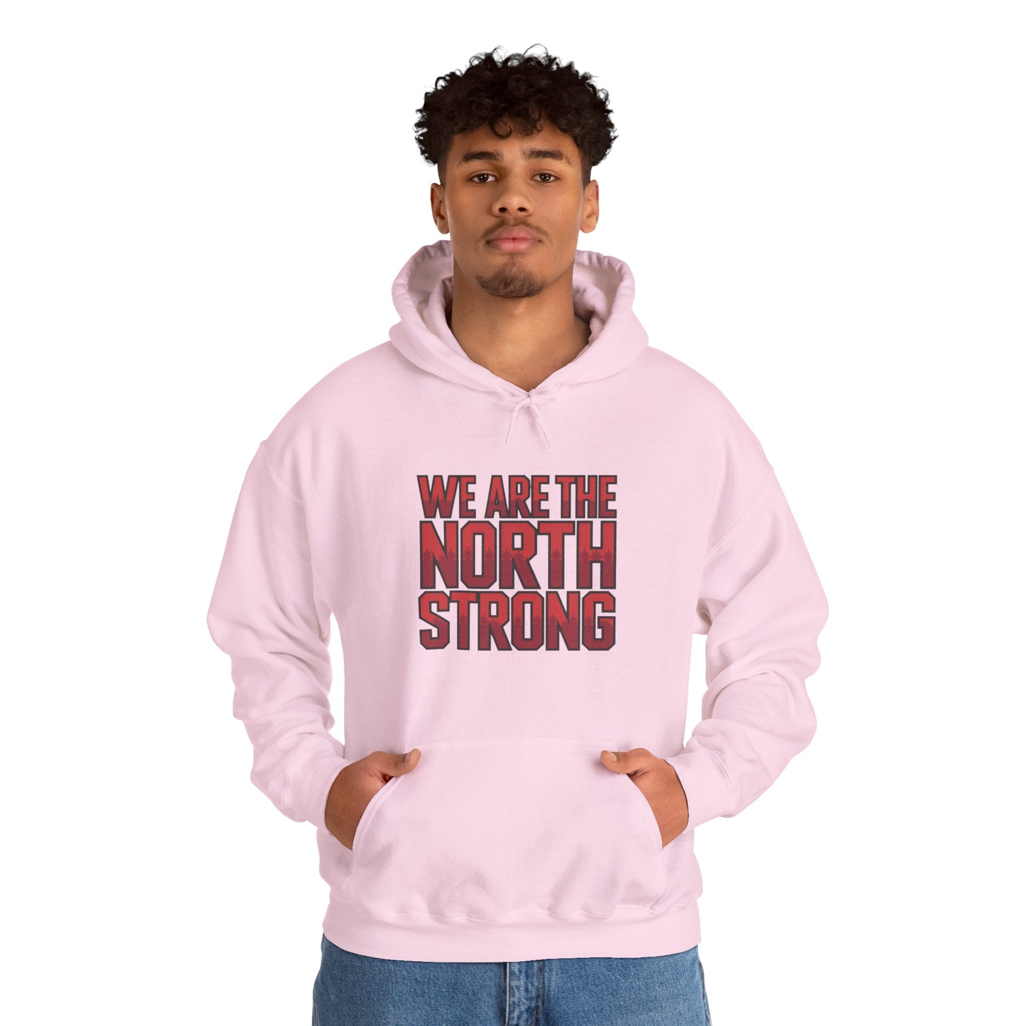 We Are The North Strong Hoodie — Canadian Pride Graphic Hooded Sweatshirt