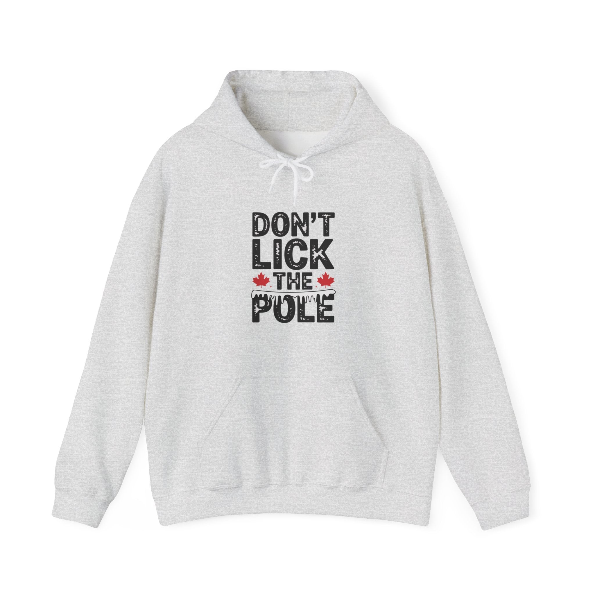 "Don't Lick the Pole" Funny Canadian Maple Holiday Hoodie