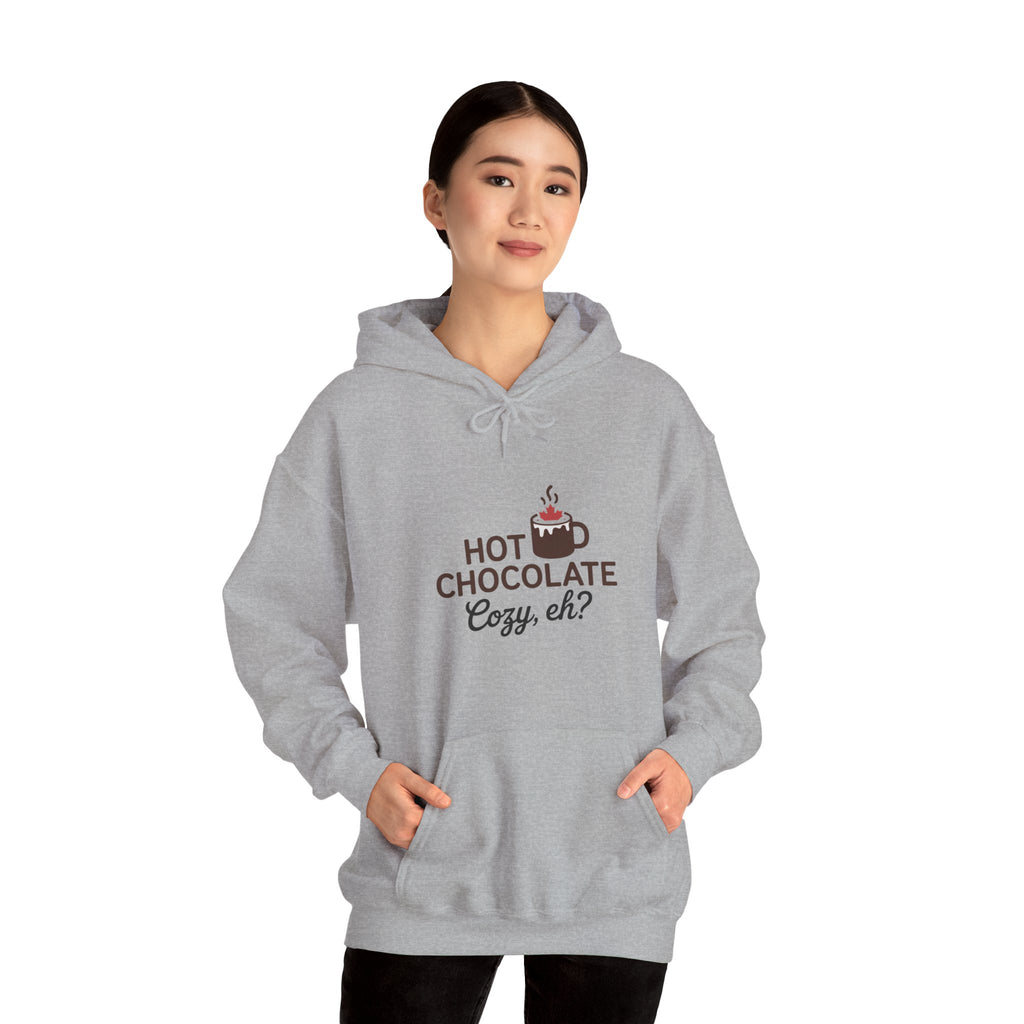 Hot Chocolate Cozy Hoodie — "Hot Chocolate Cozy, eh?" Winter Sweatshirt