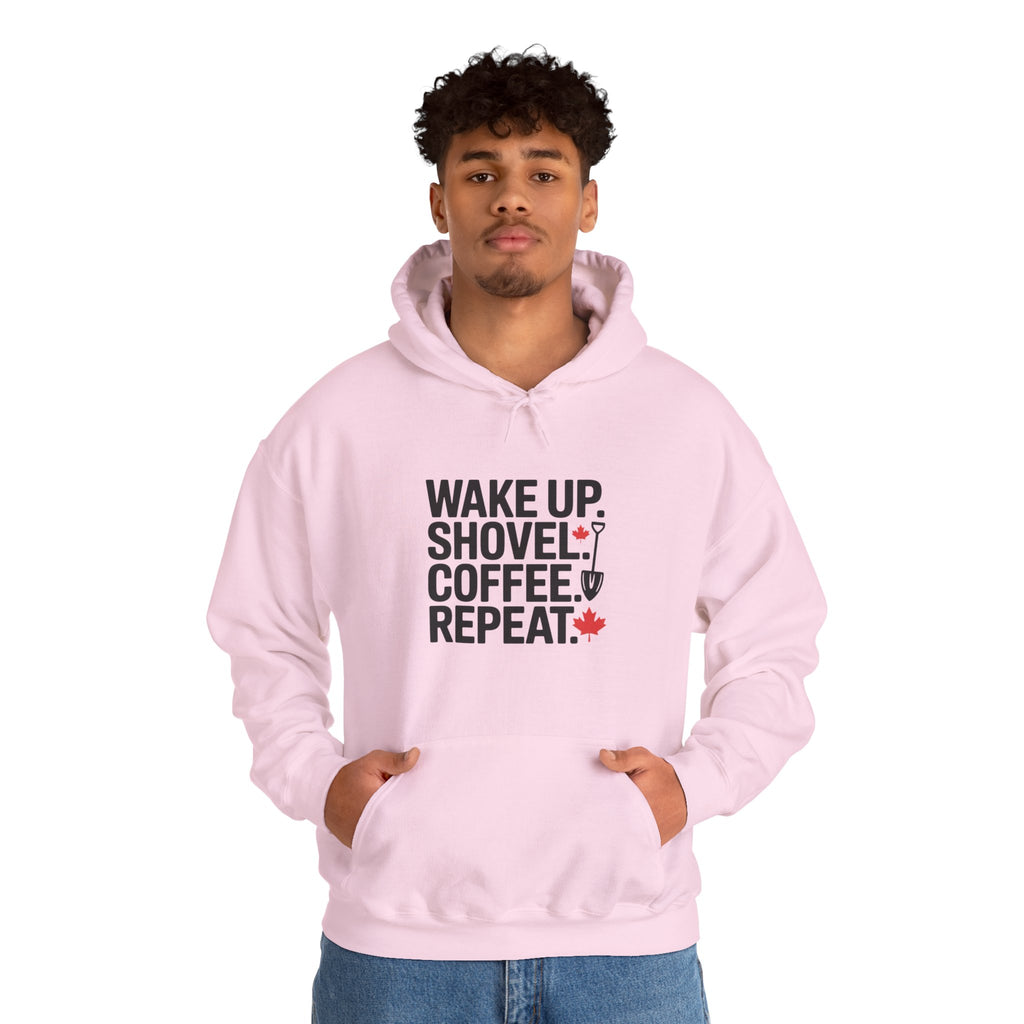 Winter Shoveling Hoodie - "Wake Up. Shovel. Coffee. Repeat." Winter Work Sweatshirt