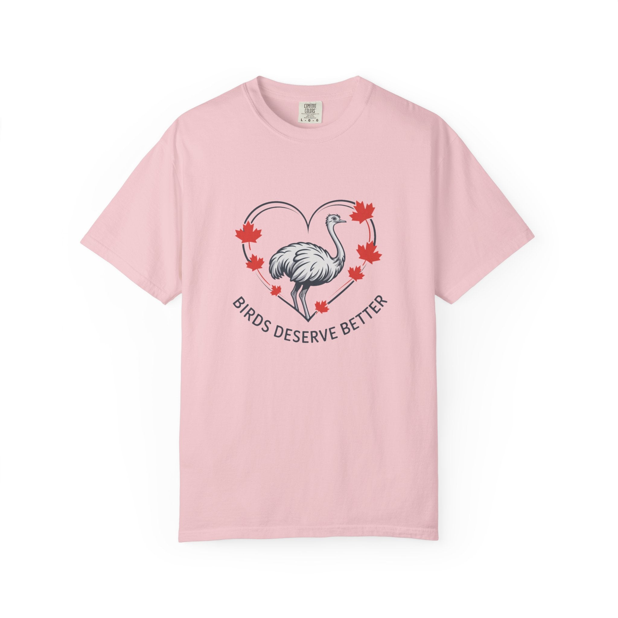 Birds Deserve Better T-Shirt — Ostrich Heart with Maple Leaves