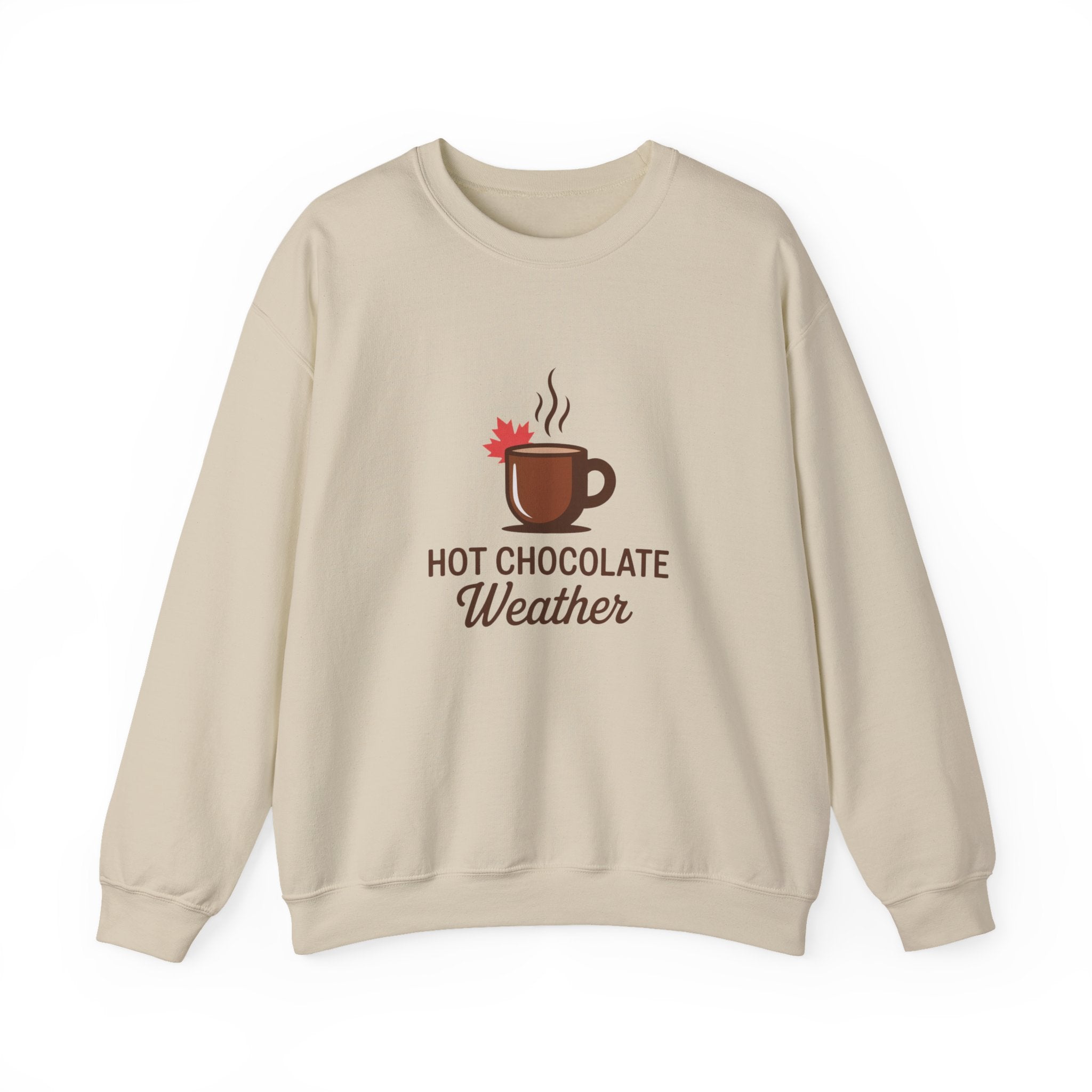 Hot Chocolate Weather Sweatshirt – Cozy Fall & Winter Crewneck
