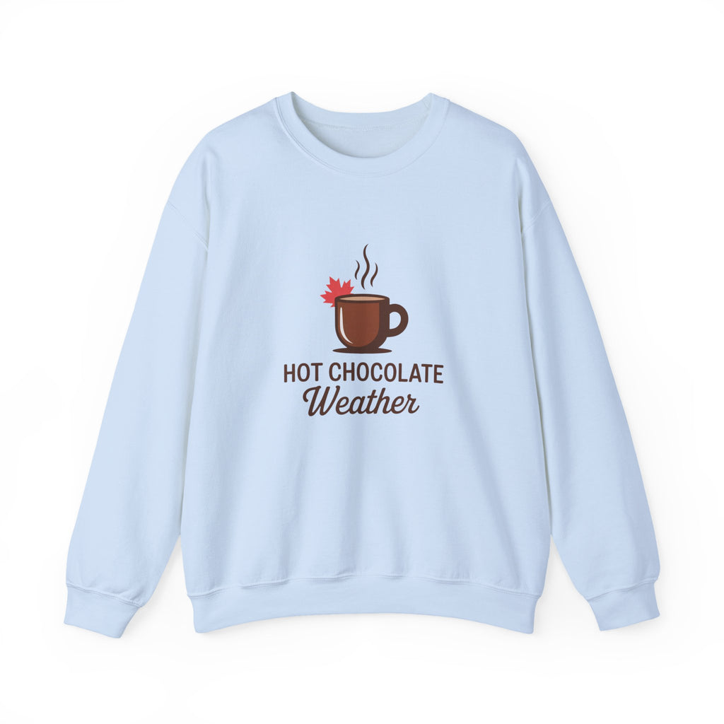 Hot Chocolate Weather Sweatshirt – Cozy Fall & Winter Crewneck
