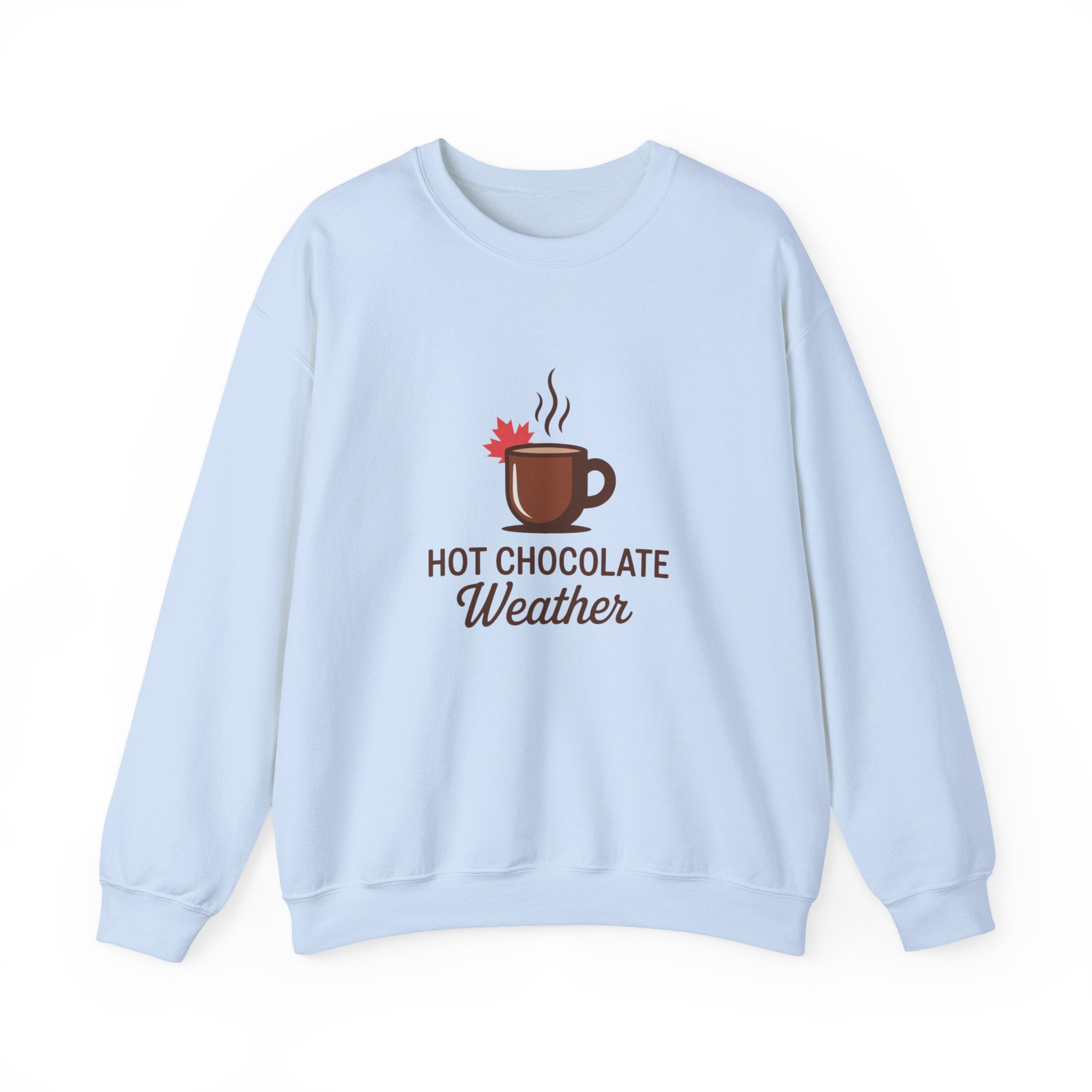 Hot Chocolate Weather Sweatshirt – Cozy Fall & Winter Crewneck