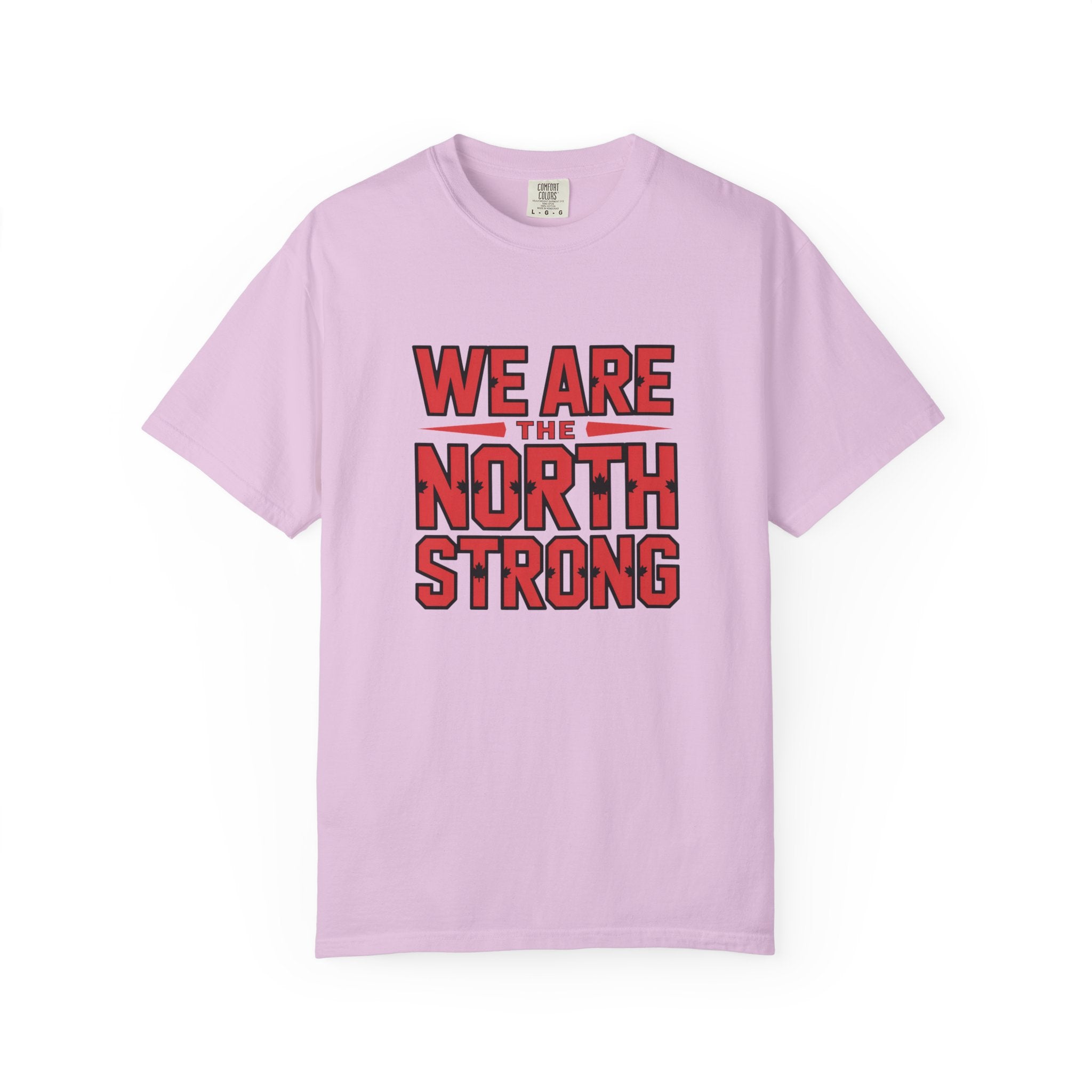 We Are The North Strong T-Shirt — Toronto Fan Pride Tee