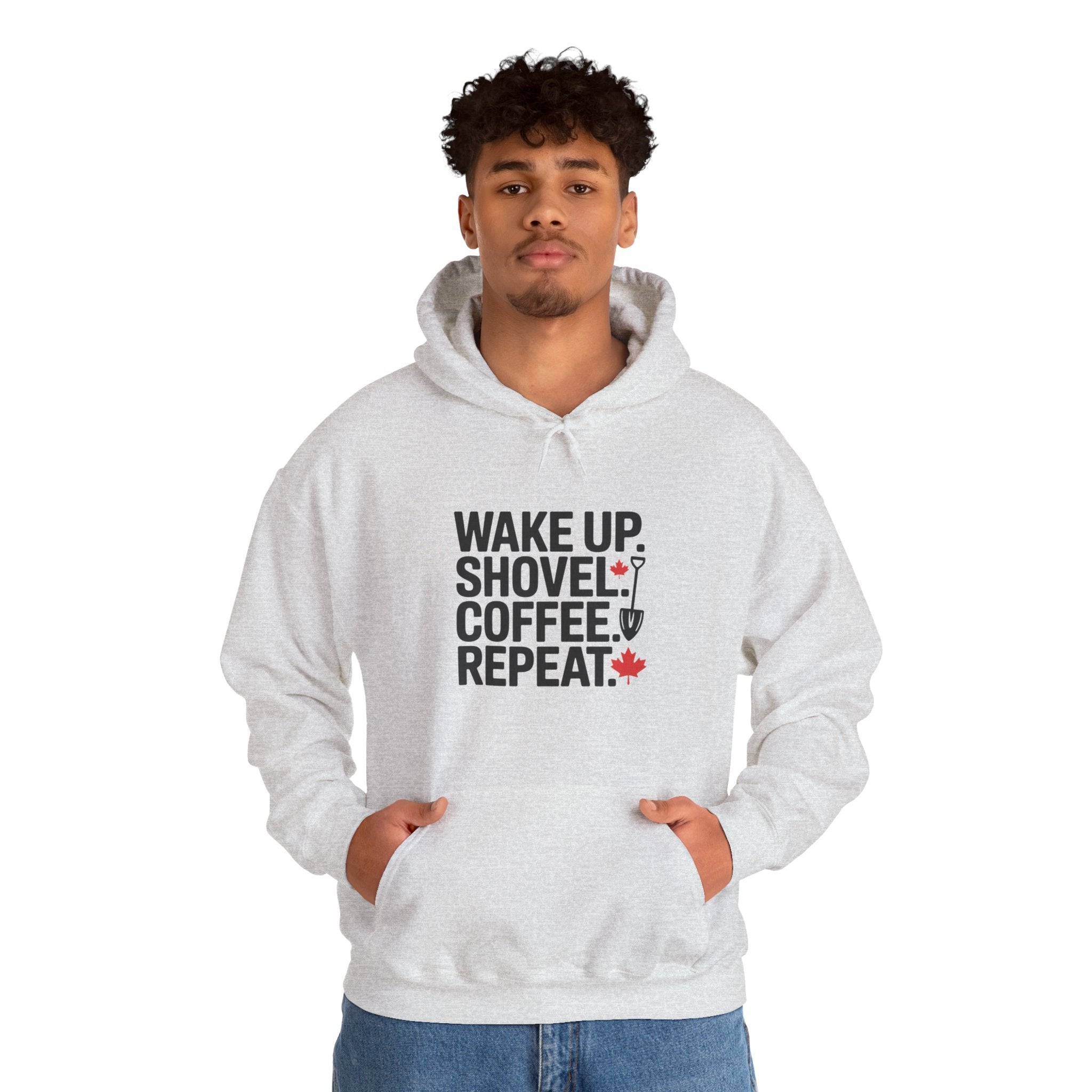 Winter Shoveling Hoodie - "Wake Up. Shovel. Coffee. Repeat." Winter Work Sweatshirt