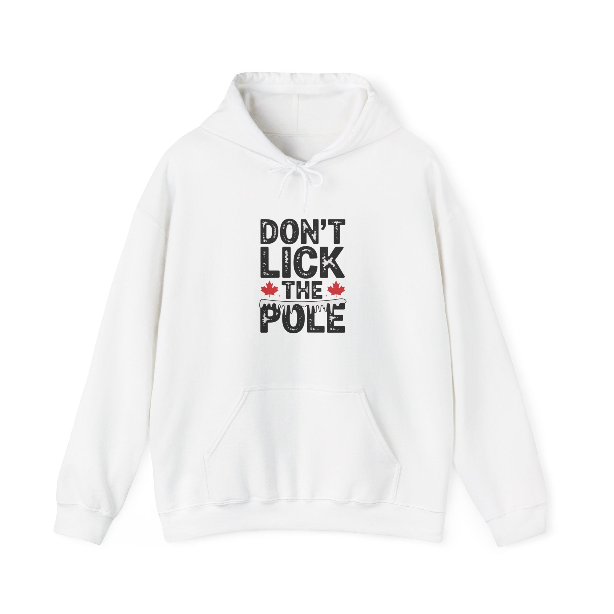 "Don't Lick the Pole" Funny Canadian Maple Holiday Hoodie