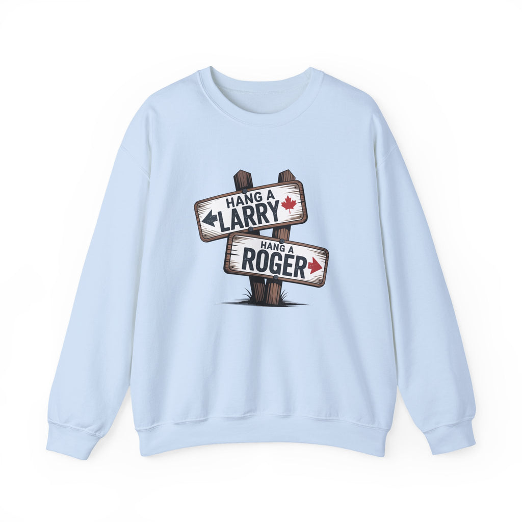 "Hang a Larry, Hang a Roger" Road Sign Graphic Sweatshirt