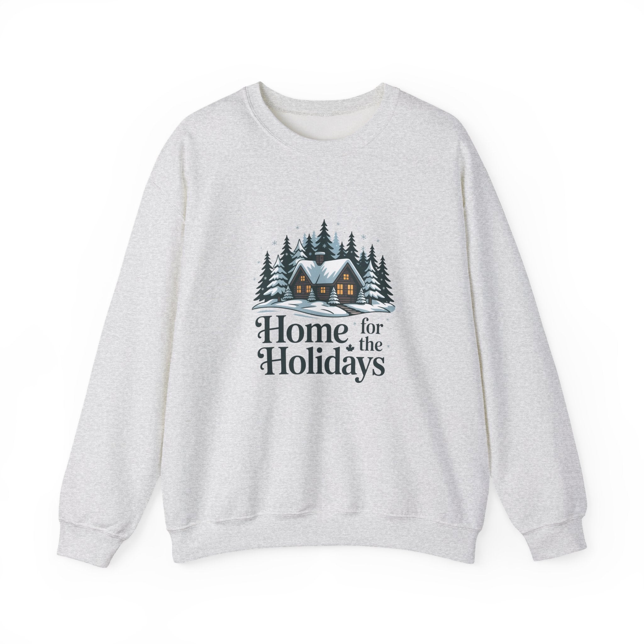 Home for the Holidays Sweatshirt — Cozy Winter Cabin Christmas Crewneck