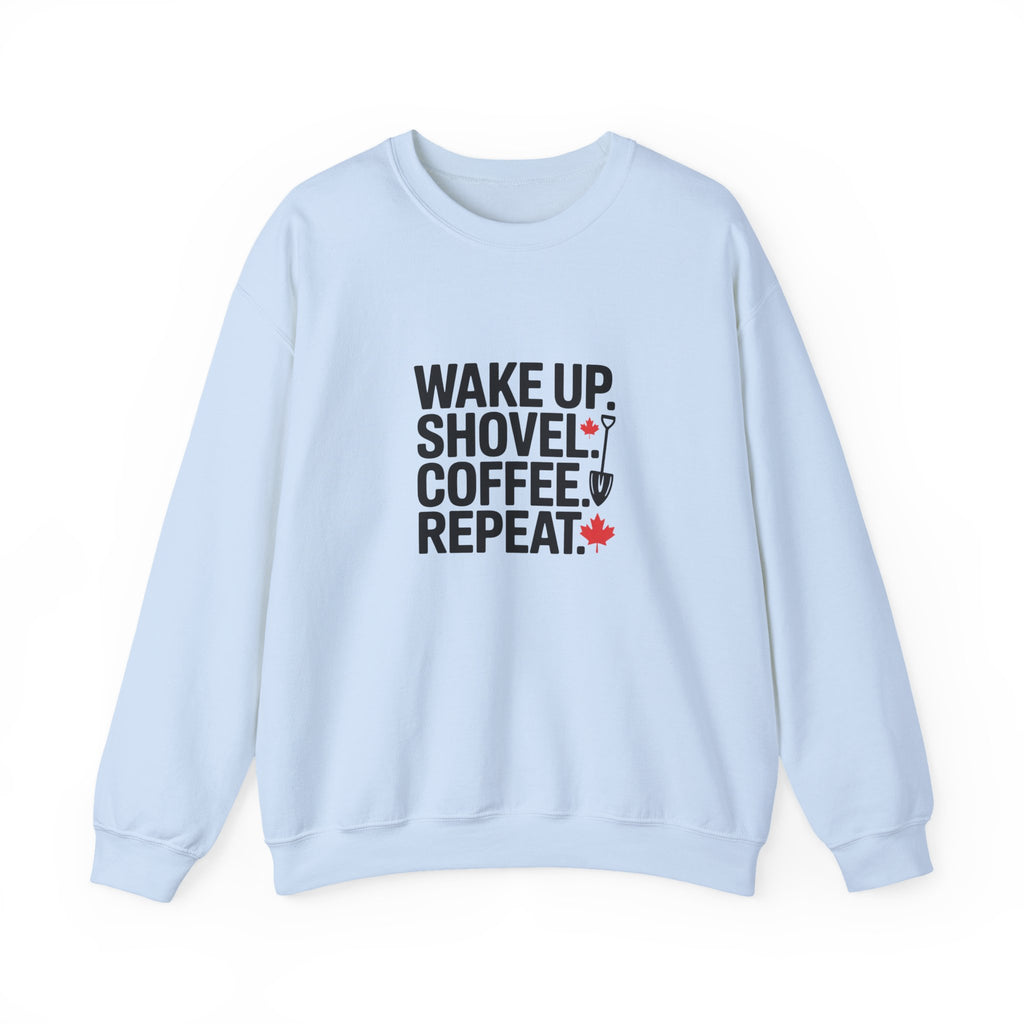 "Wake Up. Shovel. Coffee. Repeat." Winter Funny Crewneck Sweatshirt