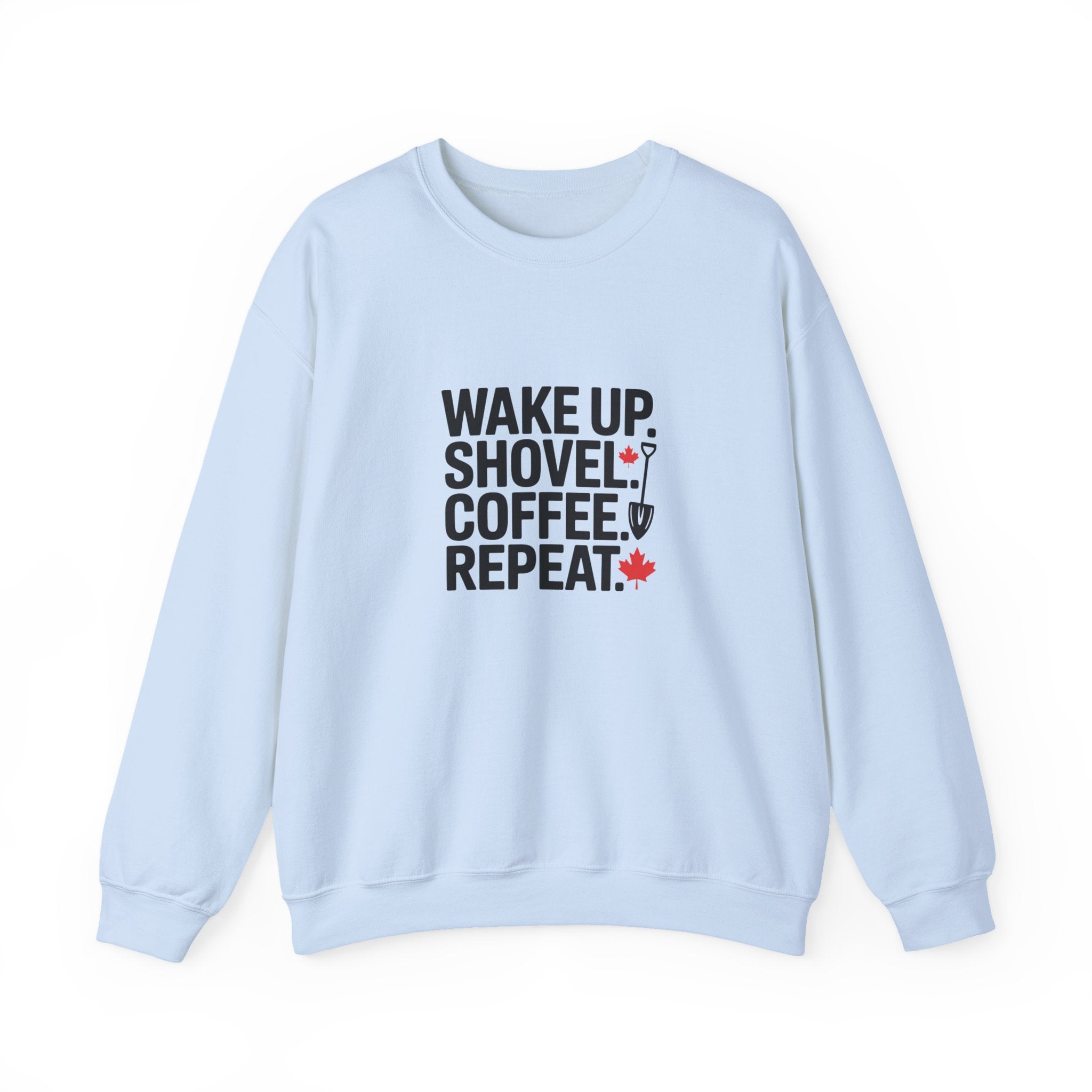 "Wake Up. Shovel. Coffee. Repeat." Winter Funny Crewneck Sweatshirt
