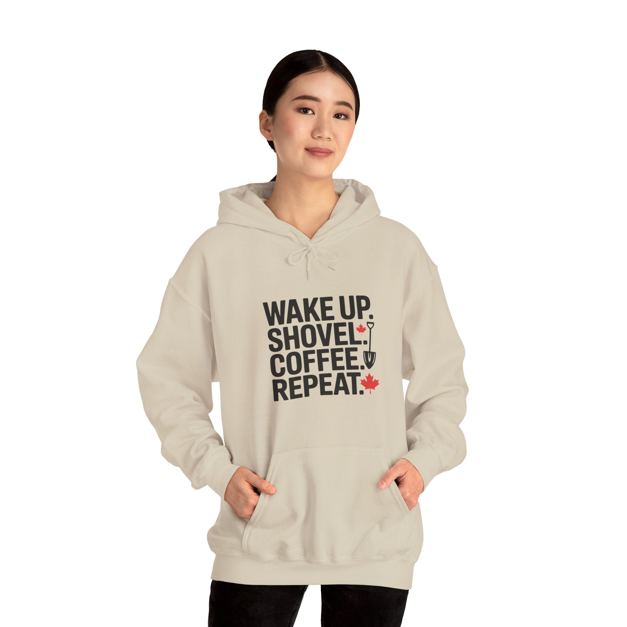 Winter Shoveling Hoodie - "Wake Up. Shovel. Coffee. Repeat." Winter Work Sweatshirt