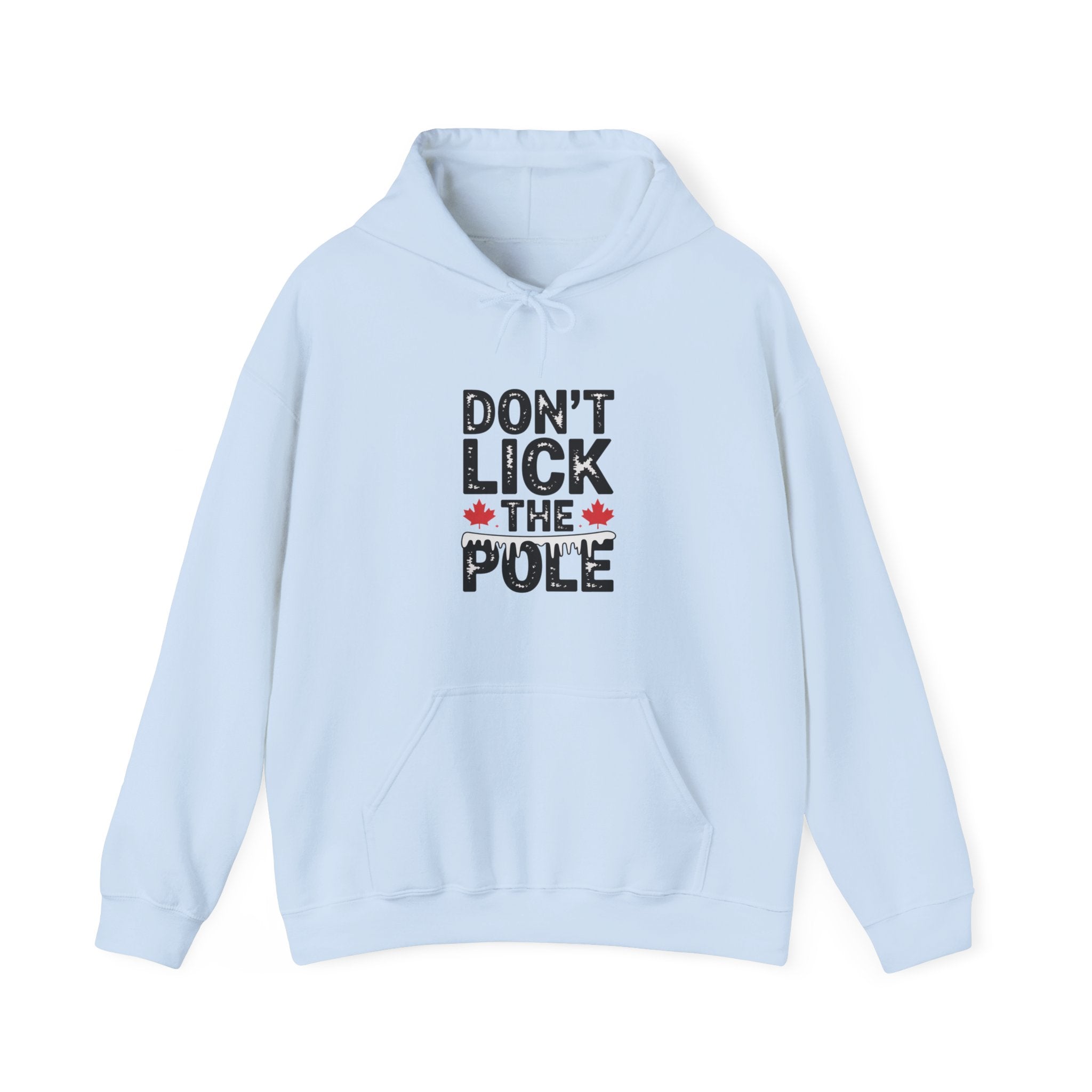 "Don't Lick the Pole" Funny Canadian Maple Holiday Hoodie